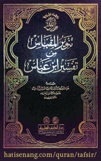 Tanwirul Miqbas Min Tafsir Ibnu Abbas