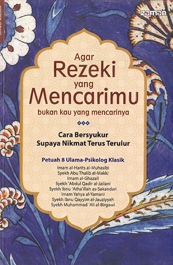 Sampul Buku Agar Rezeki yang Mencarimu Bukan Kau yang Mencarinya