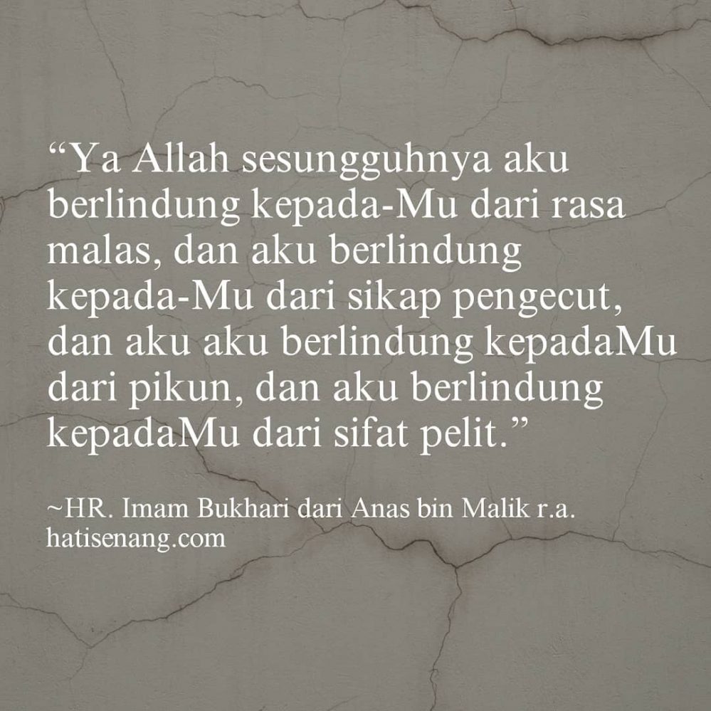 Do'a Rasulullah s.a.w. Berlindung Kepada Allah s.w.t. Dari Rasa Malas - H.R. Imam Bukhari
