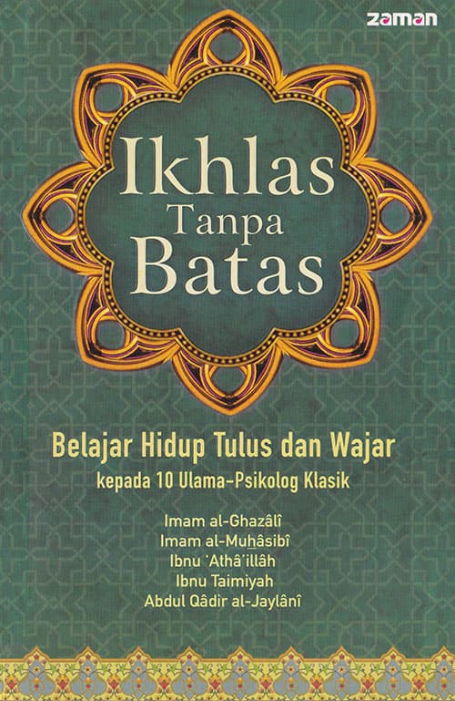 Cover Buku Ikhlas Tanpa Batas Dari Penerbit Zaman